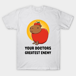 Your doctors greatest enemy Capybara T-Shirt